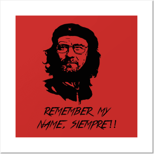 Remember my name, siempre Posters and Art